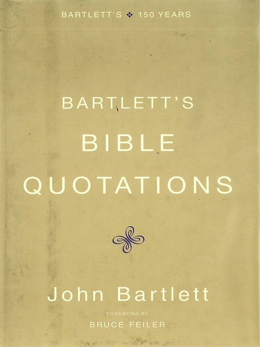 Title details for Bartlett's Bible Quotations by Bruce Feiler - Available